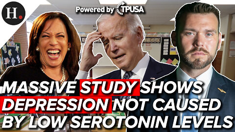 JUL 22, 2022 - MASSIVE STUDY SHOWS DEPRESSION NOT CAUSED BY LOW SEROTONIN LEVELS