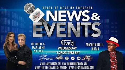 Voice of Destiny - News & Events! Dr. Brett & Marianne Watson - Prophet Charlie Jordan
