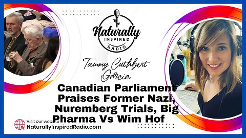 Canadian Parliament Praises Former Nazi, Nuremberg Trials & Big Pharma Vs Wim Hof