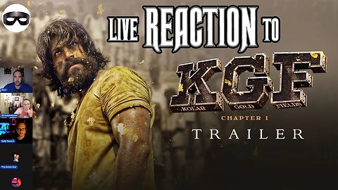 Panel's live reaction to Indian Cinema's Prashanth Neel's KGF - Chapter 1 trailer!