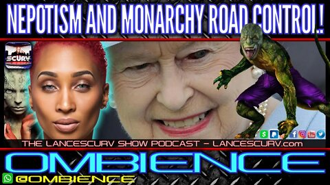 NEPOTISM AND MONARCHY ROAD CONTROL! - OMBIENCE