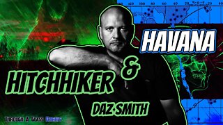 Exploring the Hitchhiker Effect and the Havana Syndrome with Daz Smith (Episode 116)