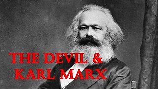 Matthew 12 - The Devil & Karl Marx