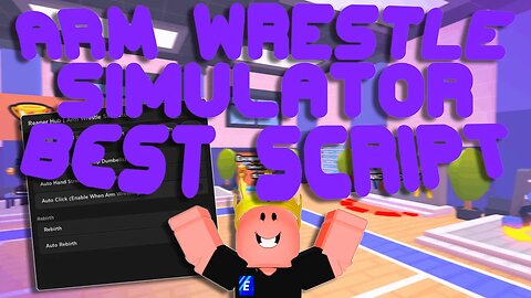 (2023 Pastebin) The *BEST* Arm Wrestle Simulator Script! OP Auto Clicker, Open Eggs, and More!