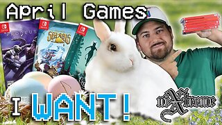 Nintendo Switch April Physical Releases, I WANT!