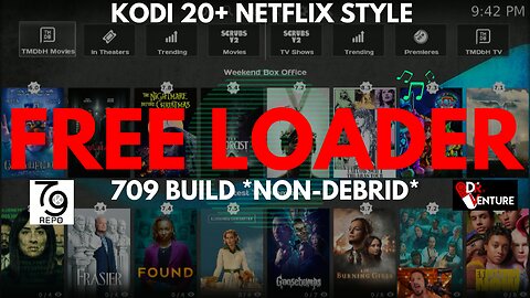 Kodi NETFLIX Style Builds - Free Loader - *Non Debrid* - 709 Repo
