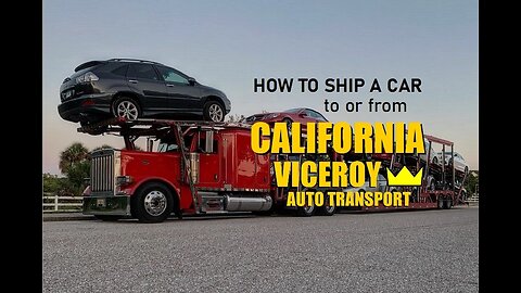 How to Ship a Car to or from California