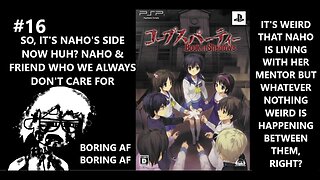 Corpse Party: Book of Shadows - Time For Naho's Part of The Story & Wow it Sucks P16