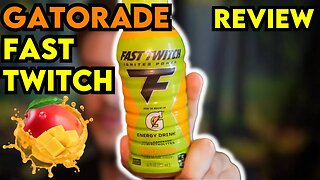Gatorade FAST TWITCH Energy Drink Tropical Mango Review