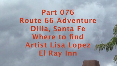 E19 0004 Dilia and Santa Fe on Route 66 76