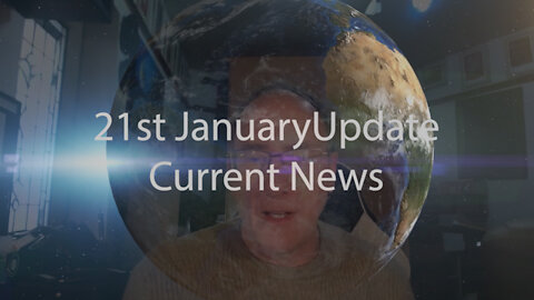 21st January 2022 Update Current News