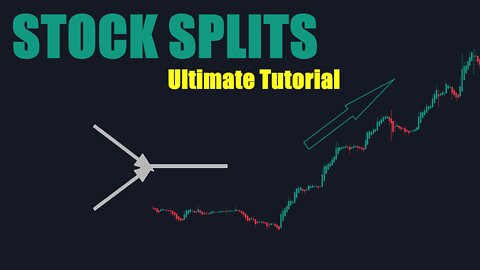 The Only Stock Splits Video You Will Ever Need