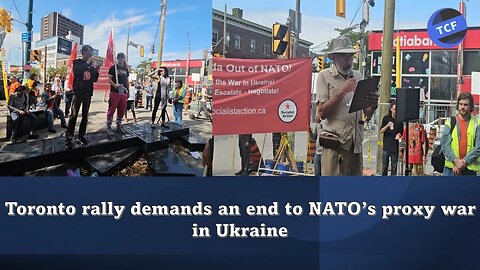 Toronto rally demands an end to NATO’s proxy war in Ukraine