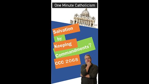 Does the Roman Catholic Church teach salvation through works?