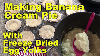 Making Banana Cream Pie using Freeze Dried Egg Yolks and Powdered Banana