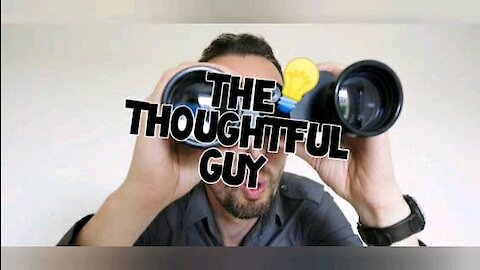 The Thoughtful Guy (Where are you?)