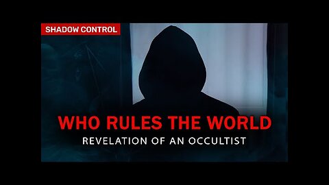 part 2 Revelation of an Occultist WHO RULES THE WORLD in Reality