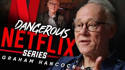 🚨 Ancient Apocalypse: ⚠️ The Most Dangerous Show On Netflix - Graham Hancock