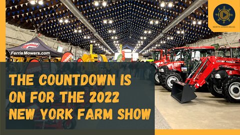 The countdown is on for the 2022 New York Farm Show