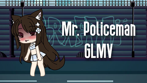 Gacha Heat - GLMV Mr. Policeman
