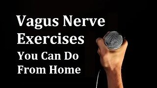 Vagus Nerve Home Exercises for Calmness & Connection