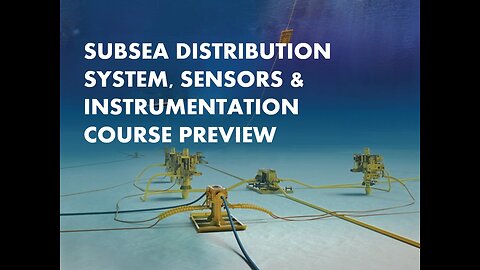 Subsea Distribution System, Sensors & Instrumentation Online Course