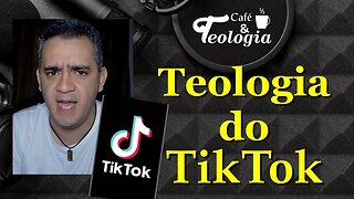 Teologia do TikTok