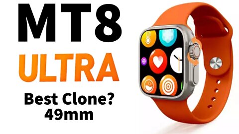 MT8 Ultra Smart Watch 49mm Long Battery Life Best Ultra Clone Series ?