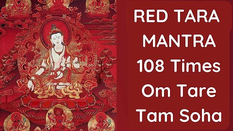 THE BEST MANTRA FOR LOVE, ATTRACTION AND MAGNETISM | Red Tara Mantra 108 Times