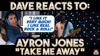Dave's Reaction: Ayron Jones — Take Me Away