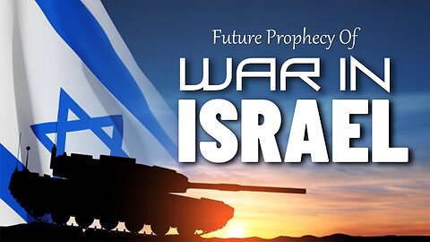 Future Prophecy of War in Israel 10/18/2023