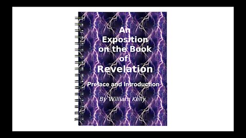 Major NT Works Revelation by William Kelly Chapter Preface and Introduction Audio Book