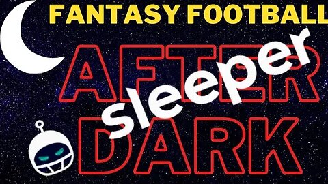 Sleeper Mock 12 Man Full PPR | Fantasy Football After Dark!