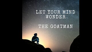 Let Your Mind Wonder #7