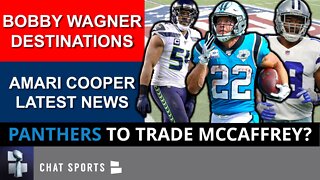 NFL Trade News On Christian McCaffrey + Bobby Wagner Free Agency Rumors & Amari Cooper Destinations