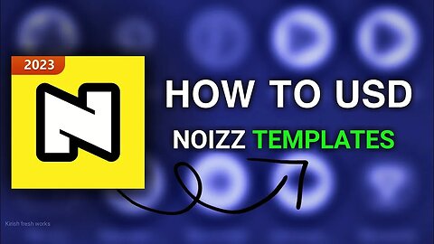 how to use noizz app templates for 2023 in Hindi