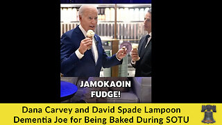 Dana Carvey and David Spade Lampoon Dementia Joe for Being Baked During SOTU