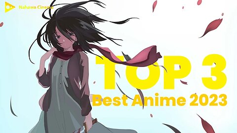 Anime Spotlight: Top 3 Must-Watch Anime in 2023!