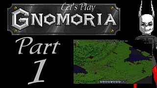 Let's Play Gnomoria part 1 (series 1 - Land of Ears)