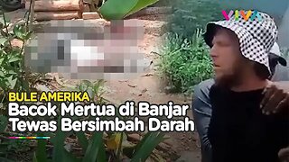 BIADAB! Ayah Mertua Tewas Dibunuh WNA Amerika di Kota Banjar