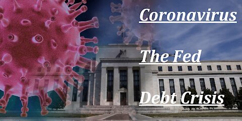 coronavirus | The Fed | Debt Crisis
