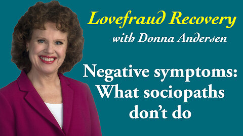 Negative symptoms: What sociopaths don’t do