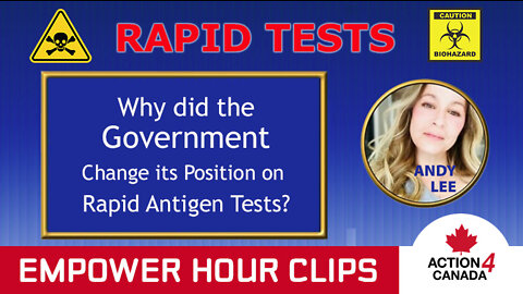 Andy Lee - Why Did the Government of Canada Change its Position on Rapid Antigen Tests?