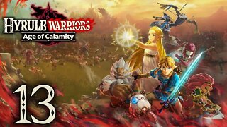 Hyrule Warriors: Age of Calamity - Episode 13