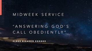 Mid-Week Message: "Answering God's Call Obediently"