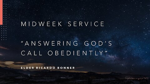 Mid-Week Message: "Answering God's Call Obediently"