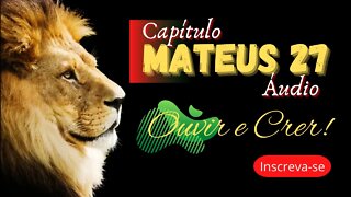 Mateus, capítulo 27 (Bíblia sagrada). @ouvirecrer61