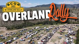 BC Overland Rally | BCOR 2022 | Vancity Adventure