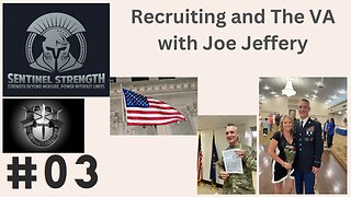 Military Transition Specialist Joe Jeffery \ Sentinel Strength Ep #03