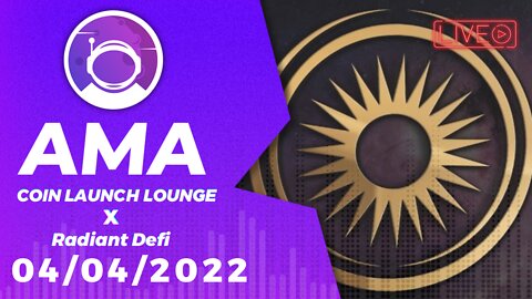 AMA - Radiant Defi | Coin Launch Lounge